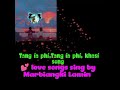 💕tang ia phi💕tang ia phi love song, by Marbiangki Lamin