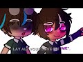 Lay all your love on me. | Gregory & Tony Becker | GGY | Gacha FNaF | Milana325