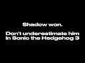 Don't Underestimate Shadow the Hedgehog