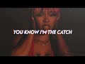 Tink - I'm The Catch (Lyrics)