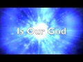 How Great is Our God (Lyric Video)