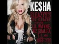 Ke$ha-Sleazy 2.0(Get Sleazier Extended Remix)(featuring Lil Wayne, Wiz Khalfia, T.I. & Andre 3000)