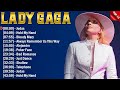 Lady Gaga Greatest Hits Popular Songs - Top Song This Week 2024