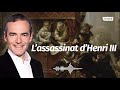 Au cœur de l'histoire: Le mystère de l’assassinat d’Henri III (Franck Ferrand)