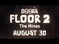 UPDATE DOORS FLOOR 2: LAS MINES I OFFICIAL DATE I TRAILER FLOOR 2 I NEW ENTITIES🚪