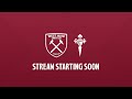 West Ham v Celta Vigo | Pre-Season Friendly | Full Match