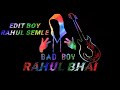 Sahoo Song whatsapp status 2021 // Bad Boy whatsapp status 2021 // Edit Boy Rahul Bhai