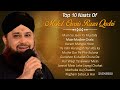 Top 10 Naats by Mohd Owais Raza Qadri  Main Madine Chala  Karam Mangta Hoon  Popular Naat