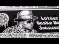 Luther 'Georgia Snake Boy' Johnson  ~ Tribute ( Modern Electric Chicago Blues )