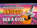 1 HORA Y MEDIA DE PODEROSAS ALABANZAS CON GUITARRA PENTECOSTAL - MUSICA CRISTIANA ANTIGUA DE CUERDA