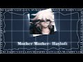 hayloft by mother mother but it’s slowed just right (my daddy’s got a gun)