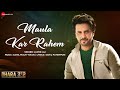 Maula Kar Rahem | Dhara 302 | Javed Ali | Rufy Khan, Dipti Dhotre & Sahil Multy Khan | Full Audio