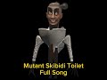Mutant Skibidi Toilet Full Song
