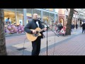 Wasn,t Expecting That - Tony Scott -  Birmingham - Busking ( Jamie Lawson cover )