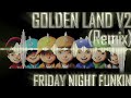 Friday Night Funkin' (Golden Land Ver. 2) Fanmade M/V
