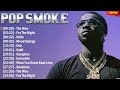 Pop Smoke The Best Rap Hits Full Album 2024 - HIP HOP  MIX