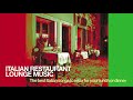 The Best Italian Songs for Restaurant Music |2024 |Lounge and Chillout Vol. 1