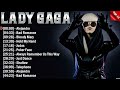 Lady Gaga Top Hits 2024 Collection - Top Pop Songs Playlist Ever