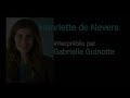 Gabrielle Guinotte dans le rôle d'Henriette de Nevers l'amie fidèle de Marguerite de Valois