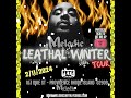 Melodic 2024 February tour dates “Leathal Winter Tour”