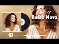 Bossa Nova Songs 70s 80s 90s 🌼🥕 Relaxing Of Bossa Nova Music 🥑 Bossa Nova Cool Music