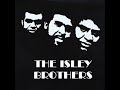 THE ISLEY BROTHERS-ILL ALWAYS COME BACK TO YOU