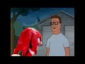 Hank Hill watched the Knuckles tv series.