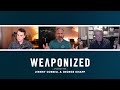 WEAPONIZED : EPISODE #47 : TEASER