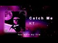 KT - Catch Me (Official Visualizer)