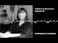 Stephanie O’Connor, photographer | EP58 Subtext & Discourse Art World Podcast