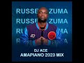 RUSSELL ZUMA |  AMAPIANO 2023 MIX | DJ Ace ♠️