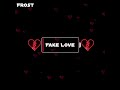 Frost - Fake Love (Official Audio)