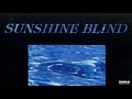Sunshine Blind: Chimera