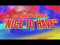 070 Shake - Nice To Have (Official Audio)