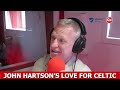 John Hartson On His Love Of Celtic & The Fans