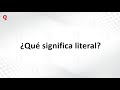 ¿Qué significa literal?