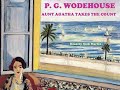P. G. Wodehouse, Aunt Agatha takes the count. Short story audio book, read by Nick Martin