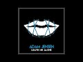Adam Jensen - Leave Me Alone (Official Audio)