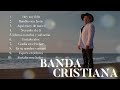 Francisco Orantes Mix de Banda Cristiana