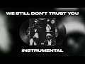 Future, The Weeknd - We Still Don't Trust You (INSTRUMENTAL)