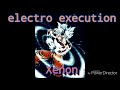 Electro execution by Xenon