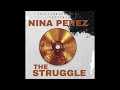 Nina Perez - The Struggle (Audio)