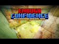 Ascending 100 Levels - Enough Confidence (Minecraft Map Song)