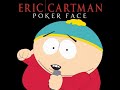 Eric Cartman - Poker Face (Rock Band Version, HQ digitally recorded)