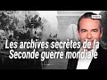 Au coeur de l'histoire : Les archives secrètes de la Seconde guerre mondiale (Franck Ferrand)