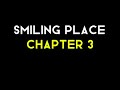 my misadventure in smiling school - Smiling Place Chapter 3