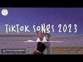 Tiktok songs 2023 ⌛️ Best tiktok songs 2023 ~ Tiktok viral songs