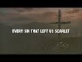Scarlet Thread (Lyric Video) - Keith & Kristyn Getty, Zach Williams