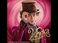 Wonka Soundtrack Mashup (Pure Imagination, Both of You've Never Had Chocolate Like This)
