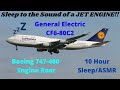 10 HOURS of CF6s!! Boeing 747-400 CF6-80C2 Engine Roar for Sleep/ASMR!!
